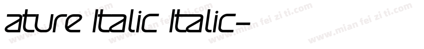 ature Italic Italic字体转换